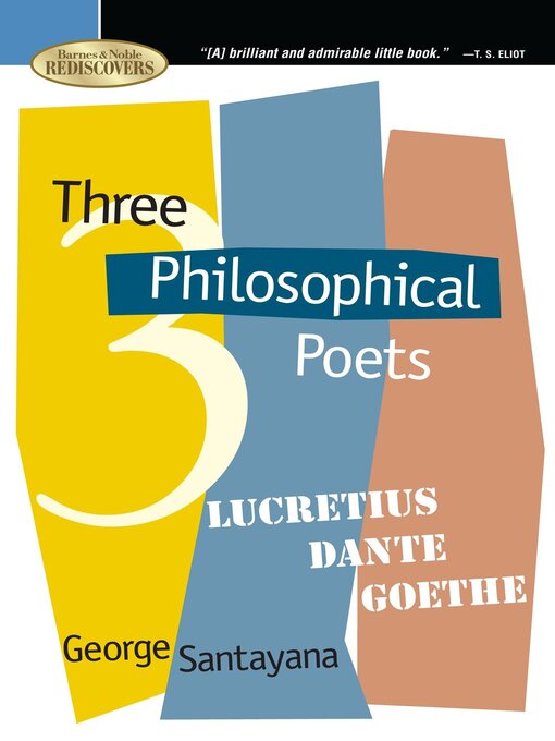 Title details for Three Philosophical Poets by George Santayana - Available